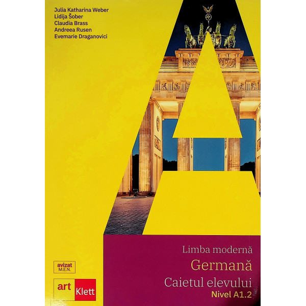 Limba moderna - Germana. Caietul elevului A1.2