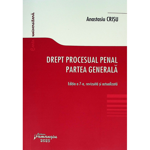 Drept procesual penal. Partea generala