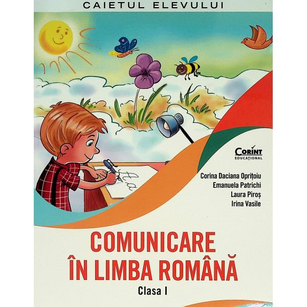 Comunicare in limba romana, clasa I - Caietul elevului