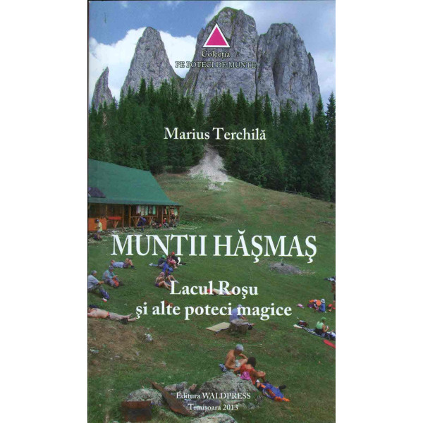 Muntii Hasmas. Lacul Rosu si alte poteci magice