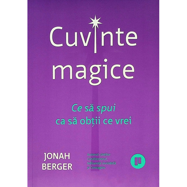 Cuvinte magice. Ce sa spui ca sa obtii ce vrei