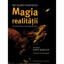 Magia realitatii. De unde...
