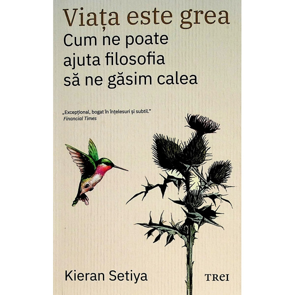Viata este grea. Cum ne poate ajuta filosofia sa ne gasim calea