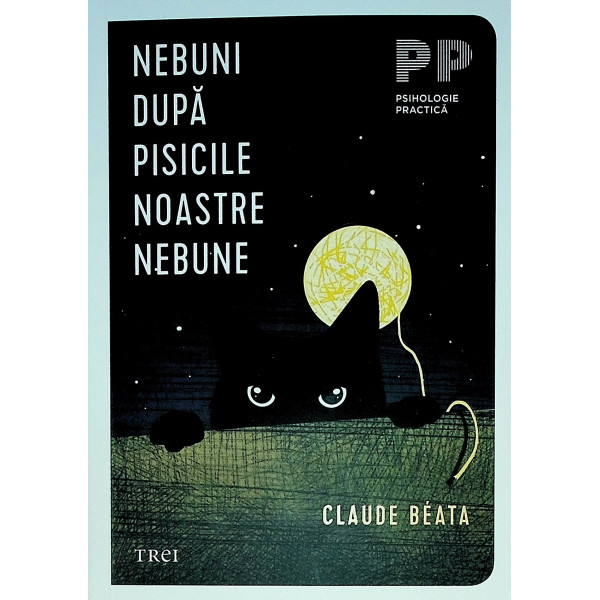 Nebuni dupa pisicile noastre nebune