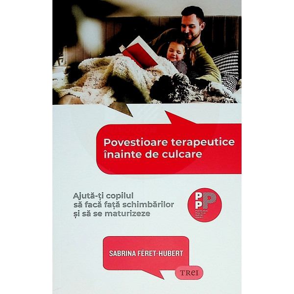 Povestioare terapeutice inainte de culcare. Ajuta-ti copilul sa faca fata schimbarilor si sa se maturizeze