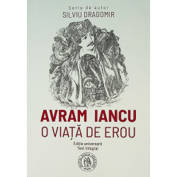 Avram Iancu - O viata de erou
