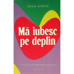 Ma iubesc pe deplin. O...