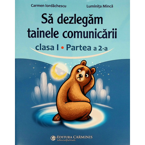Sa dezlegam tainele comunicarii, clasa I, partea a II-a