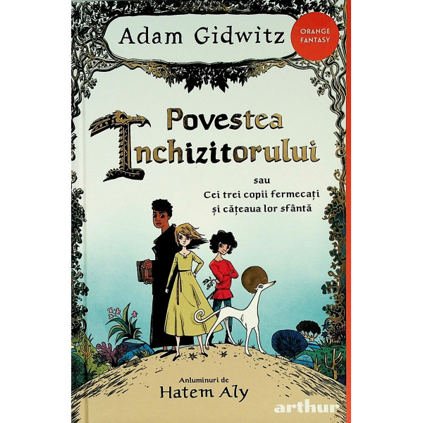 Povostea inchizitorului sau cei trei copii fermecati si cateaua lor sfanta