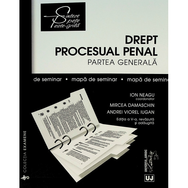 Drept procesual penal. Partea generala
