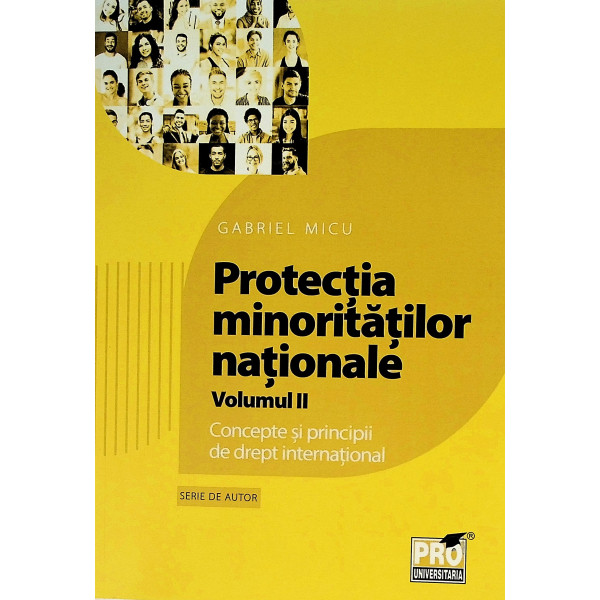 Protectia minoritatilor nationale, vol. II - Concepte si principii de drept international