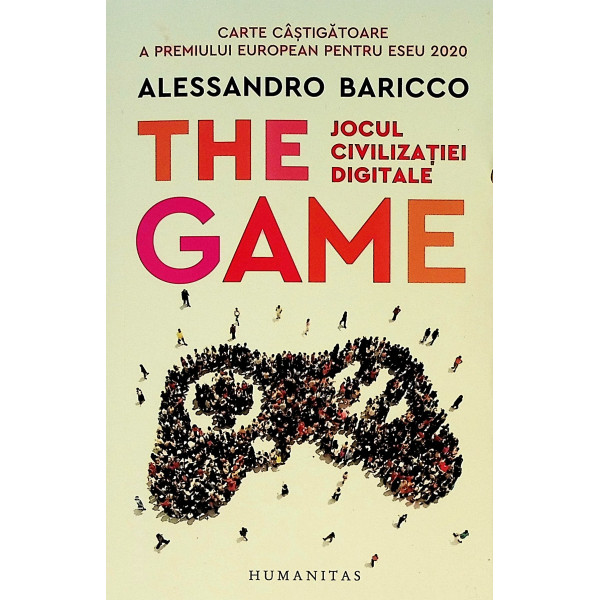The Game. Jocul civilizatiei digitale