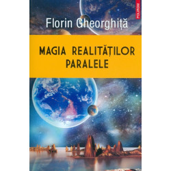Magia realitatilor paralele