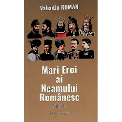 Mari Eroi ai Neamului...
