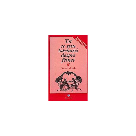 Tot ce stiu barbatii despre...