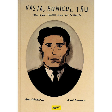 Vasia, bunicul tau. Istoria...