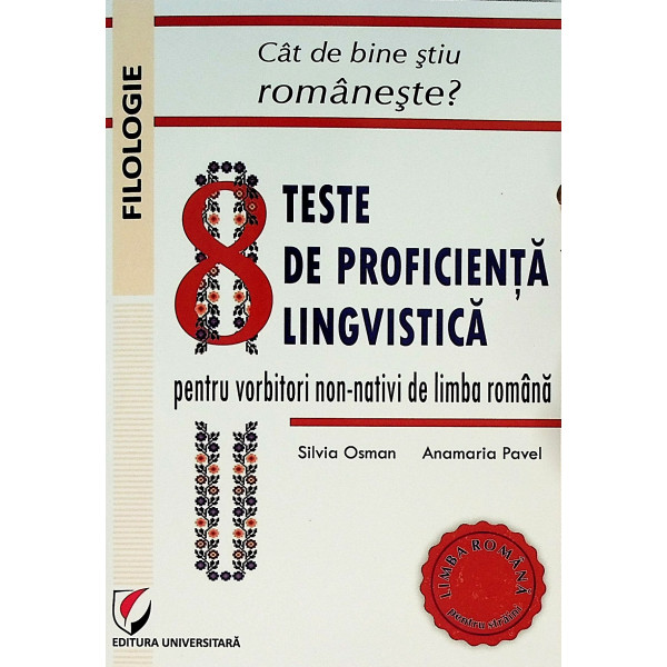 Cat de bine stiu romaneste? 8 teste de proficienta lingvistica pentru vorbitorii non-nativi de limba romana