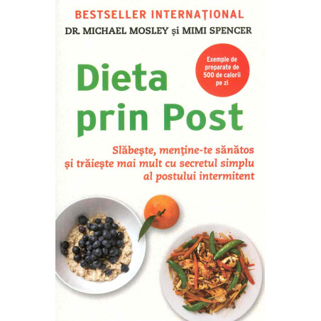Dieta prin Post: slabeste,...