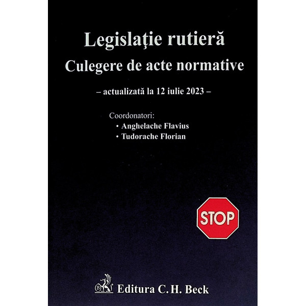 Legislatie rutiera. Culegere de acte normative