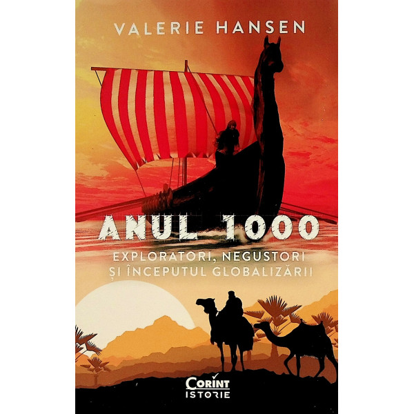 Anul 1000. Exploratori, negustori si inceputul globalizarii
