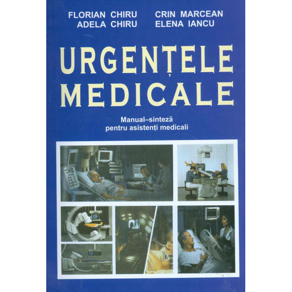 Urgentele medicale. Manual-sinteza pentru asistenti medicali