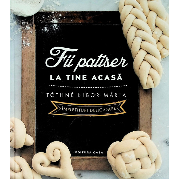 Fii patiser la tine acasa