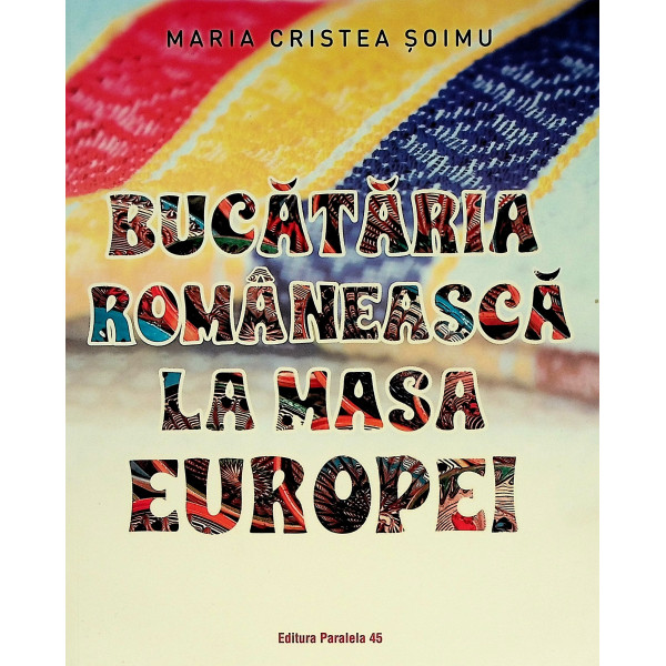 Bucataria romaneasca la masa Europei
