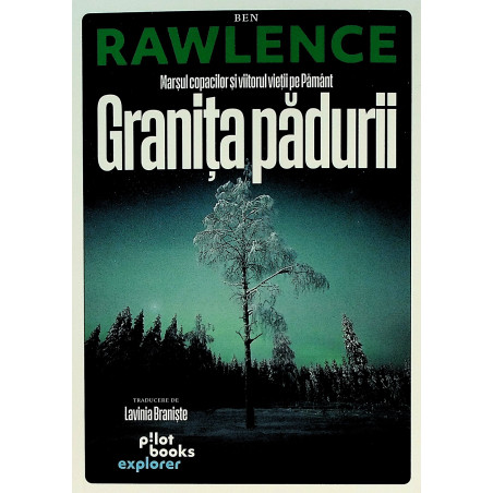 Granita padurii. Marsul...