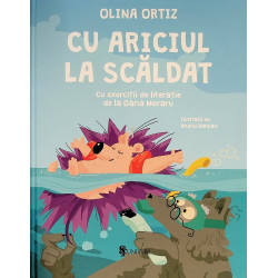 Cu ariciul la scaldat. Cu...