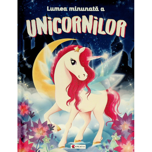 Lumea minunata a unicornilor