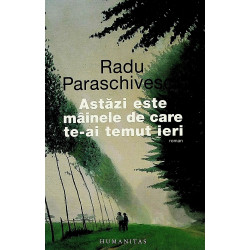 Astazi este mainele de care...