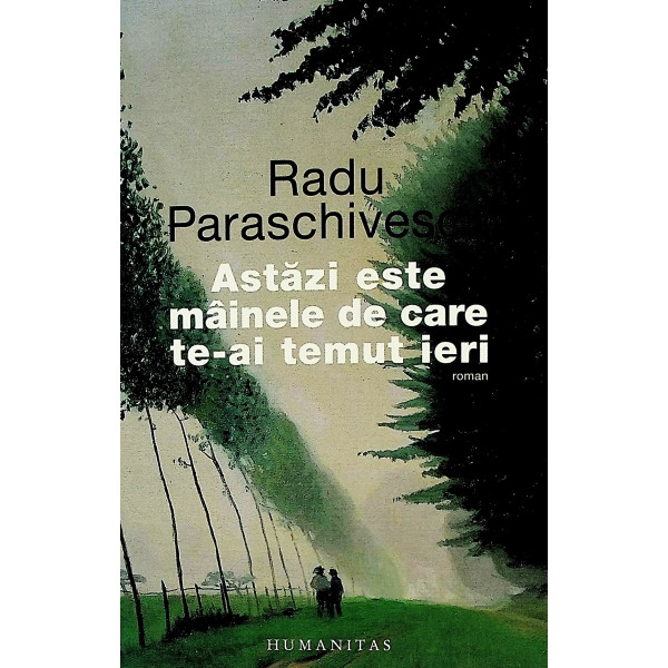 Astazi este mainele de care te-ai temut ieri