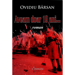 Aveam doar 19 ani ...