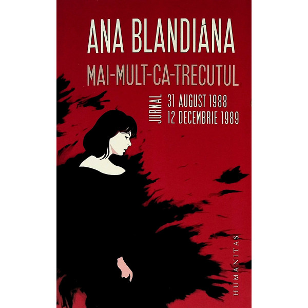 Mai-mult-ca-trecutul. Jurnal, 31 august - 12 decembrie 1989