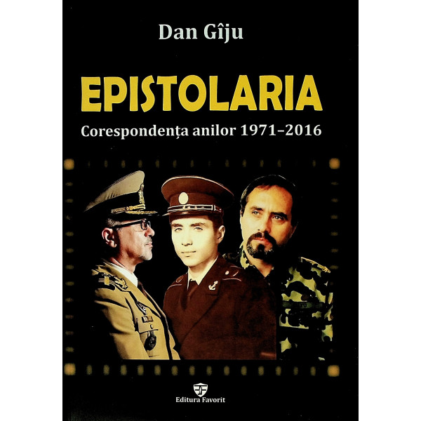Epistolaria - Corespondenta anilor 1971-2016
