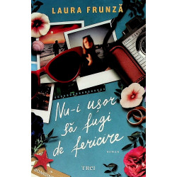 Nu-i usor sa fugi de fericire