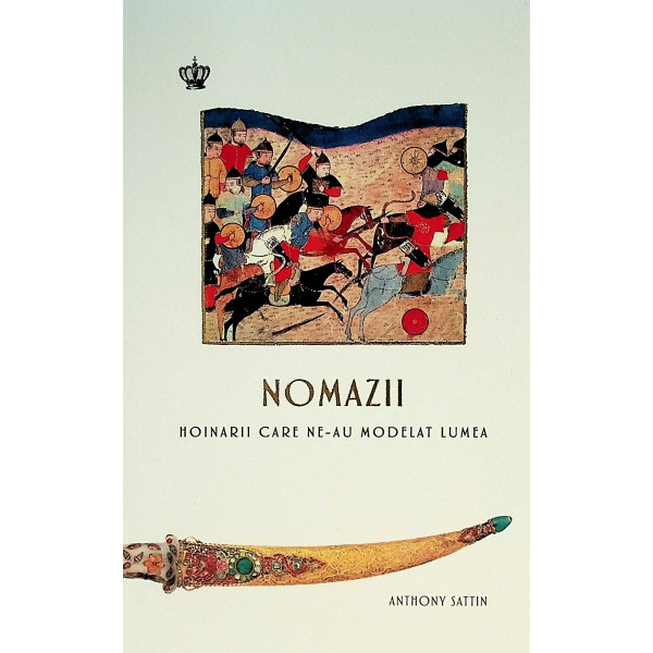 Nomazii. Hoinarii care ne-au modelat lumea