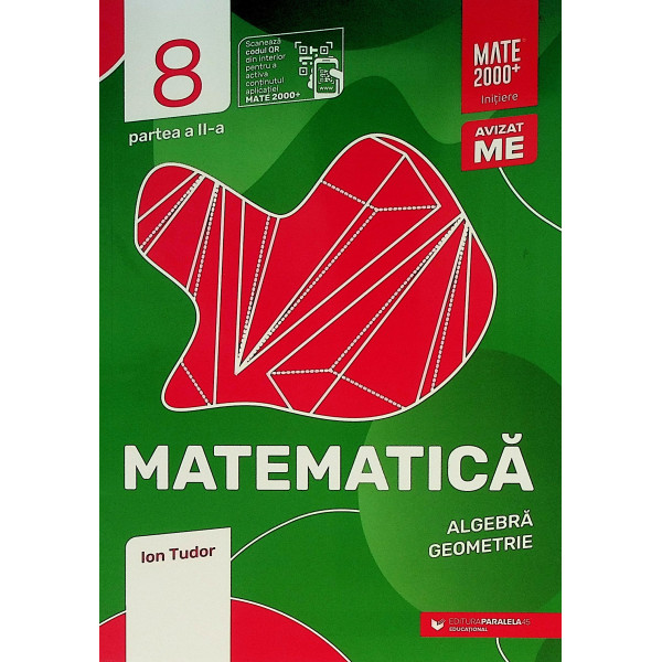 Matematica, clasa a VIII, partea a II-a - Algebra, geometrie