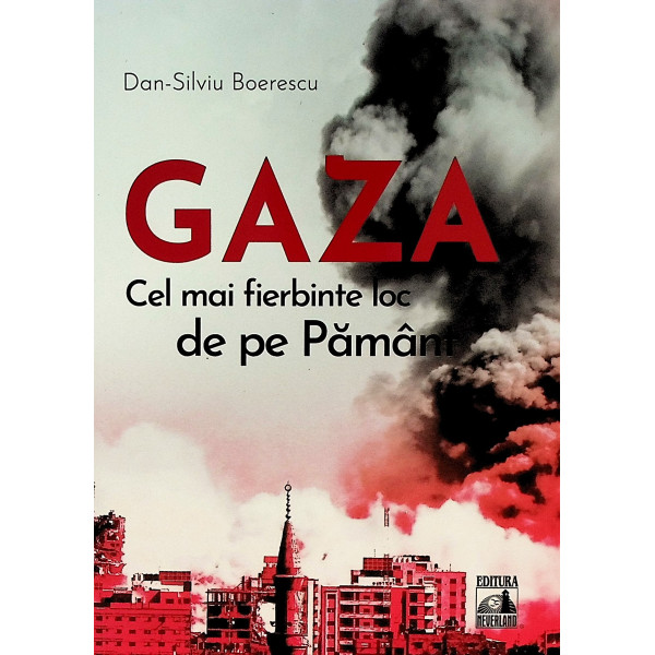 Gaza - Cel mai fierbinte loc de pe pamant