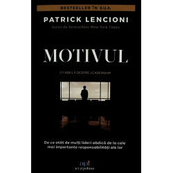 Motivul. De ce atat de...