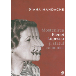 Mostenirea Elenei lupescu...