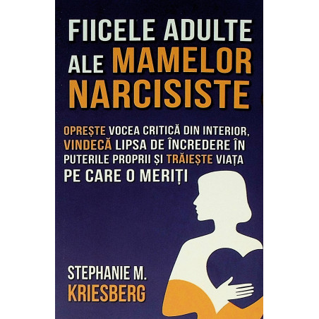 Fiicele adulte ale mamelor...