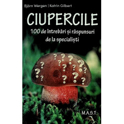 Ciupercile. 100 de...