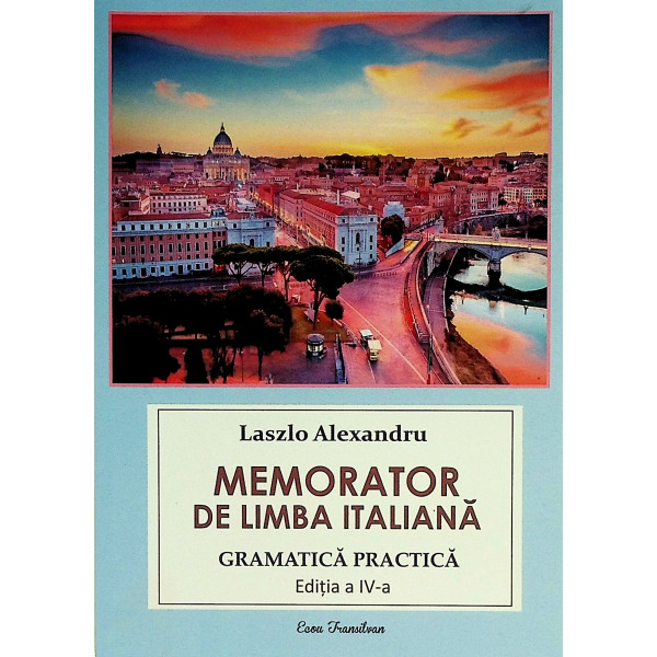 Memorator de limba italiana. Gramatica practica
