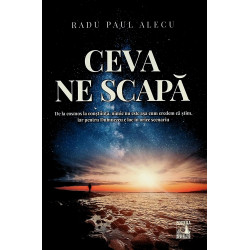 Ceva ne scapa
