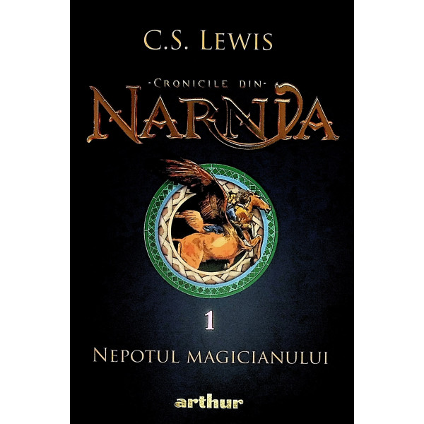 Cronicile din Narnia, vol. I - Nepotul magicianului