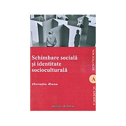 Schimbarea sociala si...