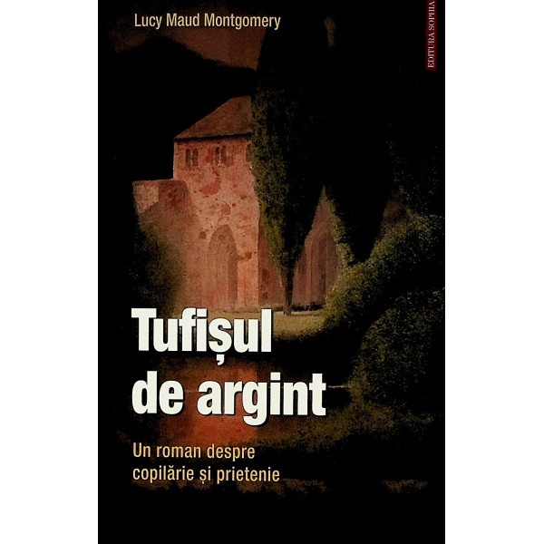 Tufisul de argint. Un roman despre copilarie si prietenie
