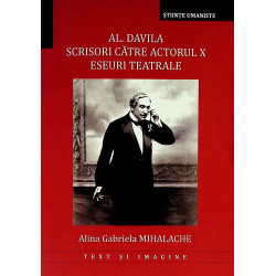 Al. Davila. Scrisori catre...