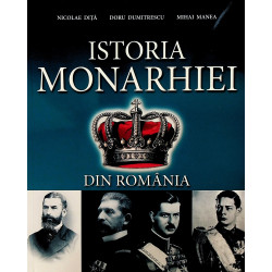 Istoria Monarhiei din Romania